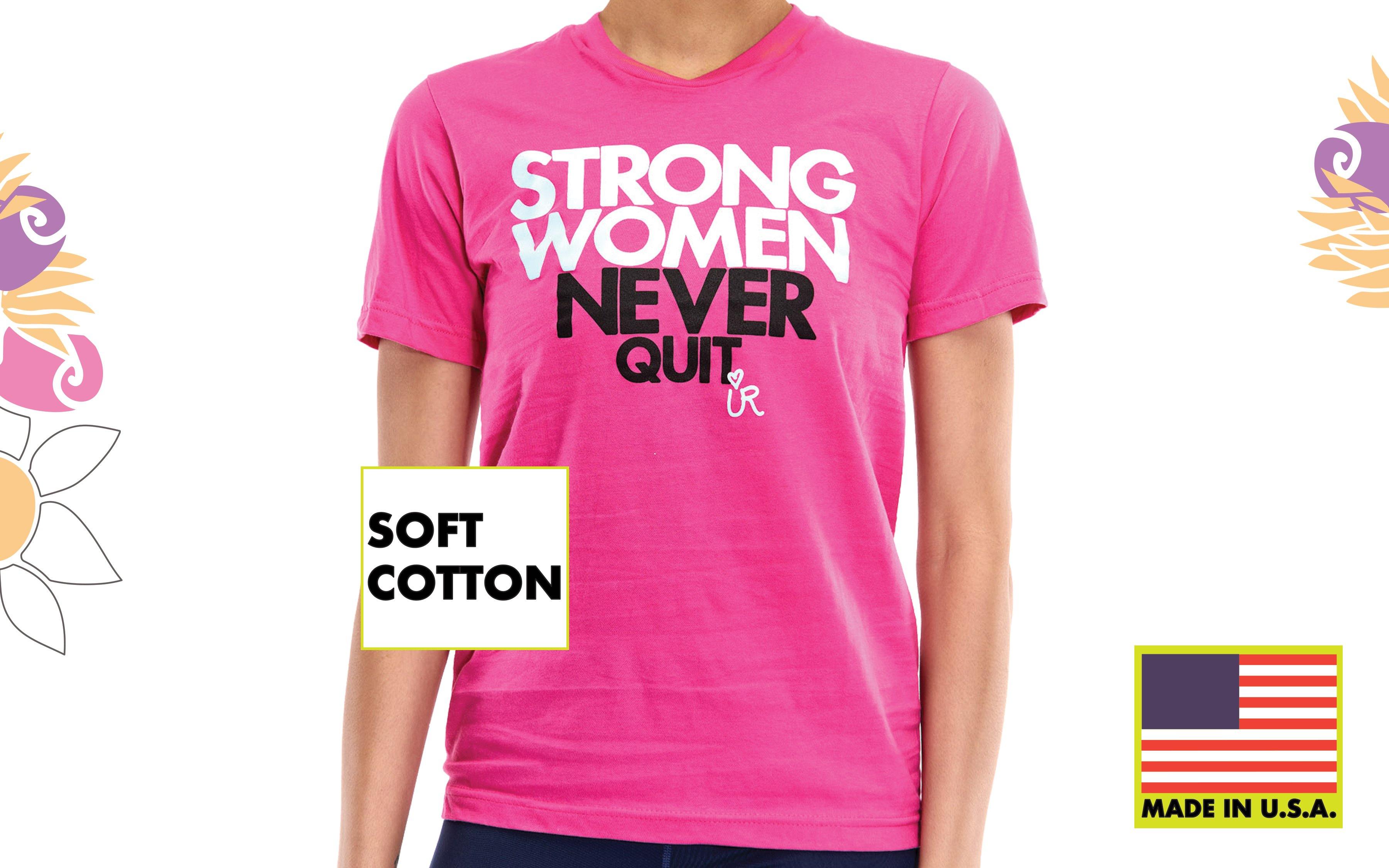 Strong Women Never Quit - UR Sportswear